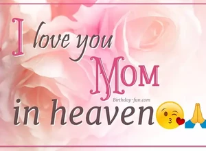 Miss you Mom in heaven