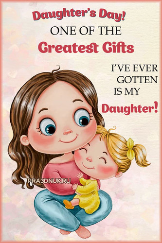Daughter greatest gift